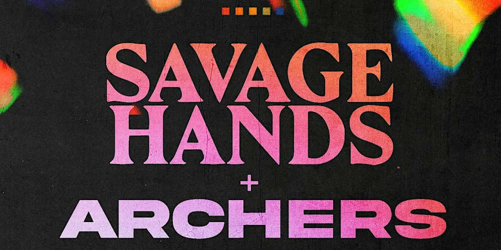 Savage Hands & Archers